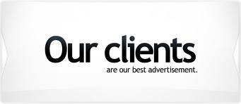 Our clients are our best advertisement.